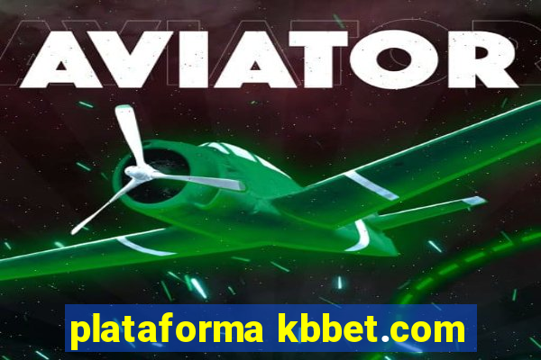 plataforma kbbet.com